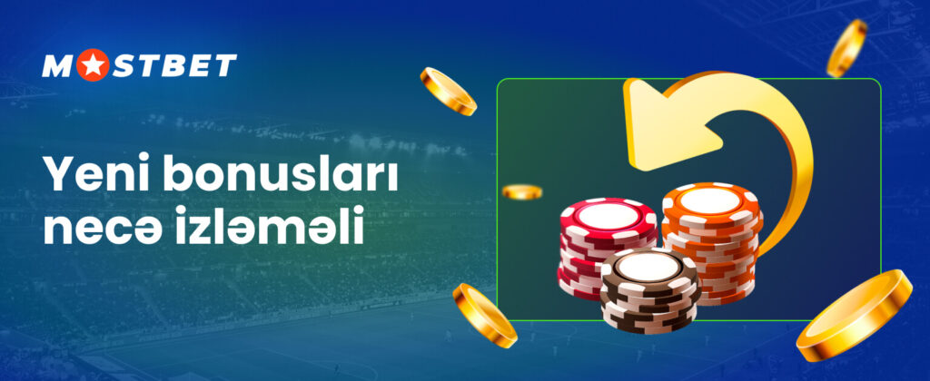 Yeni bonusları necə izləmək barədə məlumat