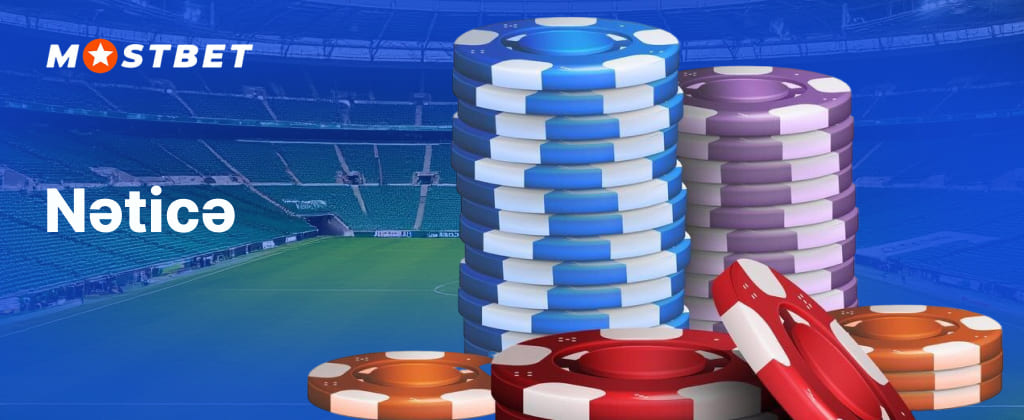 Casino oyunları üçün Mostbet Azərbaycan kazino bölməsinin yekunu